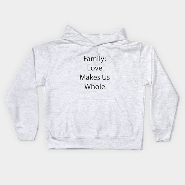 Family Quote 12 Kids Hoodie by Park Windsor